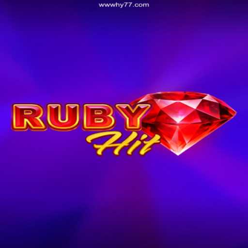 Discover the Thrill of RubyHit: The Game Taking the World by Storm